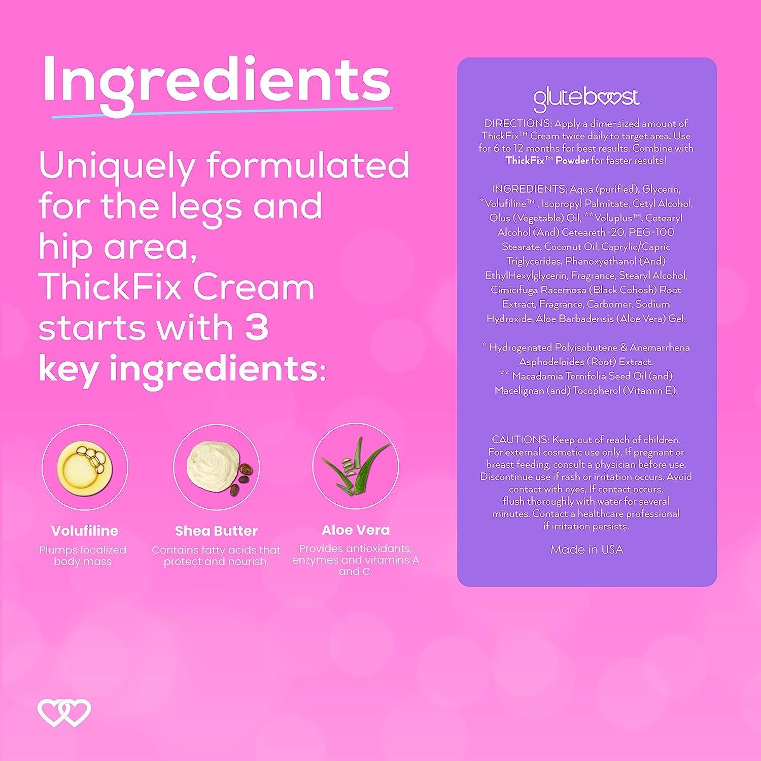 GLUTEBOOST Gluteboost - ThickFix Weight Gainer Cream - Natural Enhancement For Women - Curve Plumping and Firming For Hips, Thighs, and Legs - Body Enhancer With Voluplus and Volufiline - 1 Month