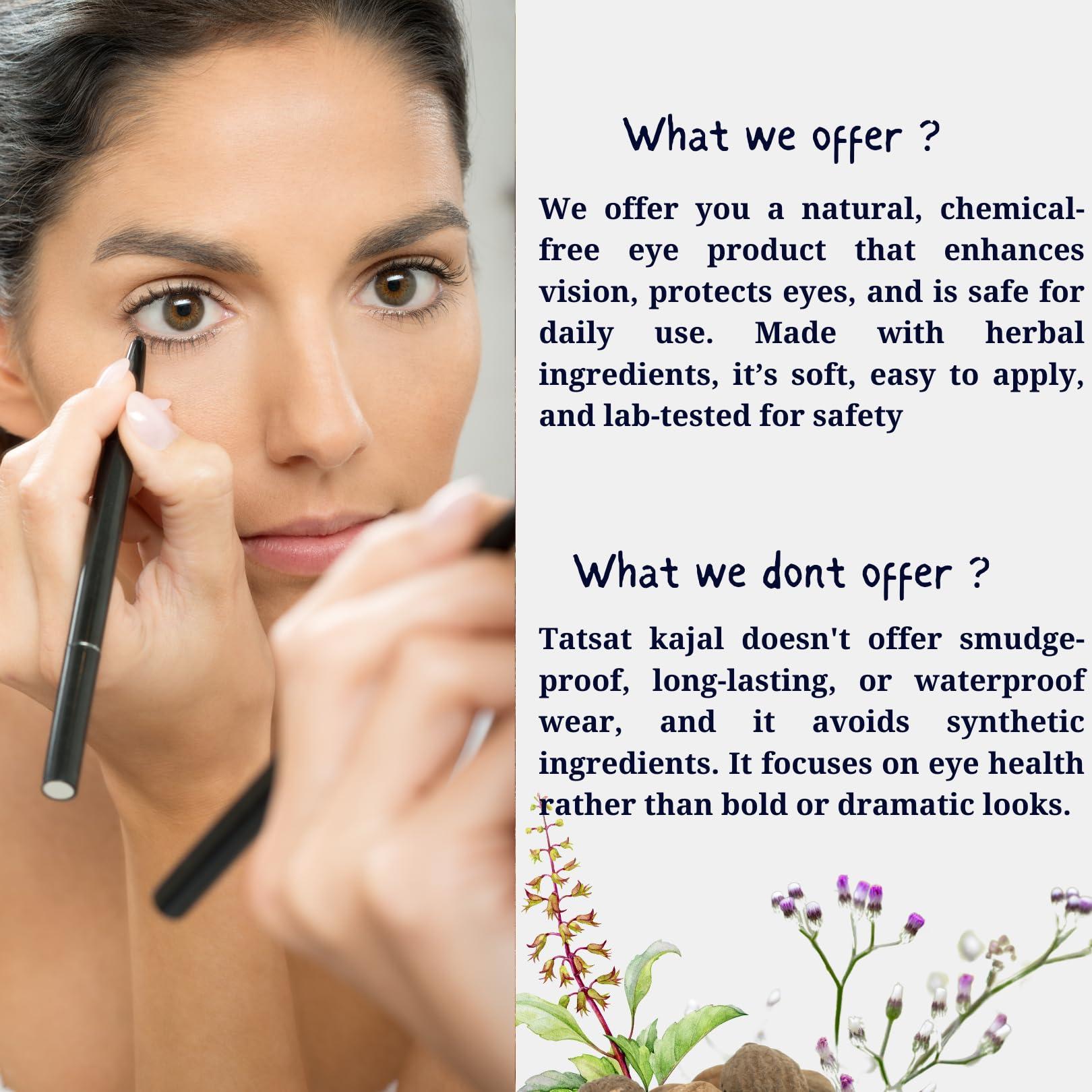 TATSAT - WELLNESS THROUGH AYURVEDA Tatsat Ayurvedic herbal Kajal | Natural, Lead-Free & Chemical-Free Eye Care | Soothing Formula for Everyday Use | Safe for All Skin Types | Made with Triphala, Chakshushya Herbs, Castor Oil etc