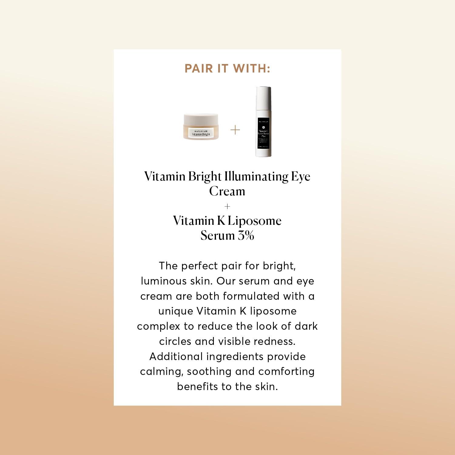 Naturium Naturium Vitamin Bright Illuminating Eye Cream, Under Eye Repair Cream for Dark Circles, with Vitamin K, Phyto-Complex, & Mineral Pigments, Light/Medium, 0.5 oz