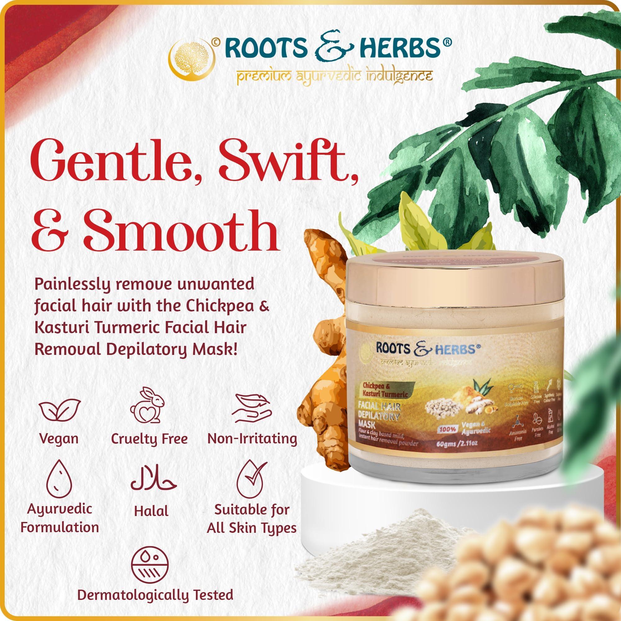 ROOTS AND HERBS Chickpea & Kasturi Turmeric Facial Hair Removal Powder - For Men & Women, Chin, Jawline & Upper Lips - Depilatory Mask with Ayurvedic Herbs - Roots & Herbs, 2.11oz