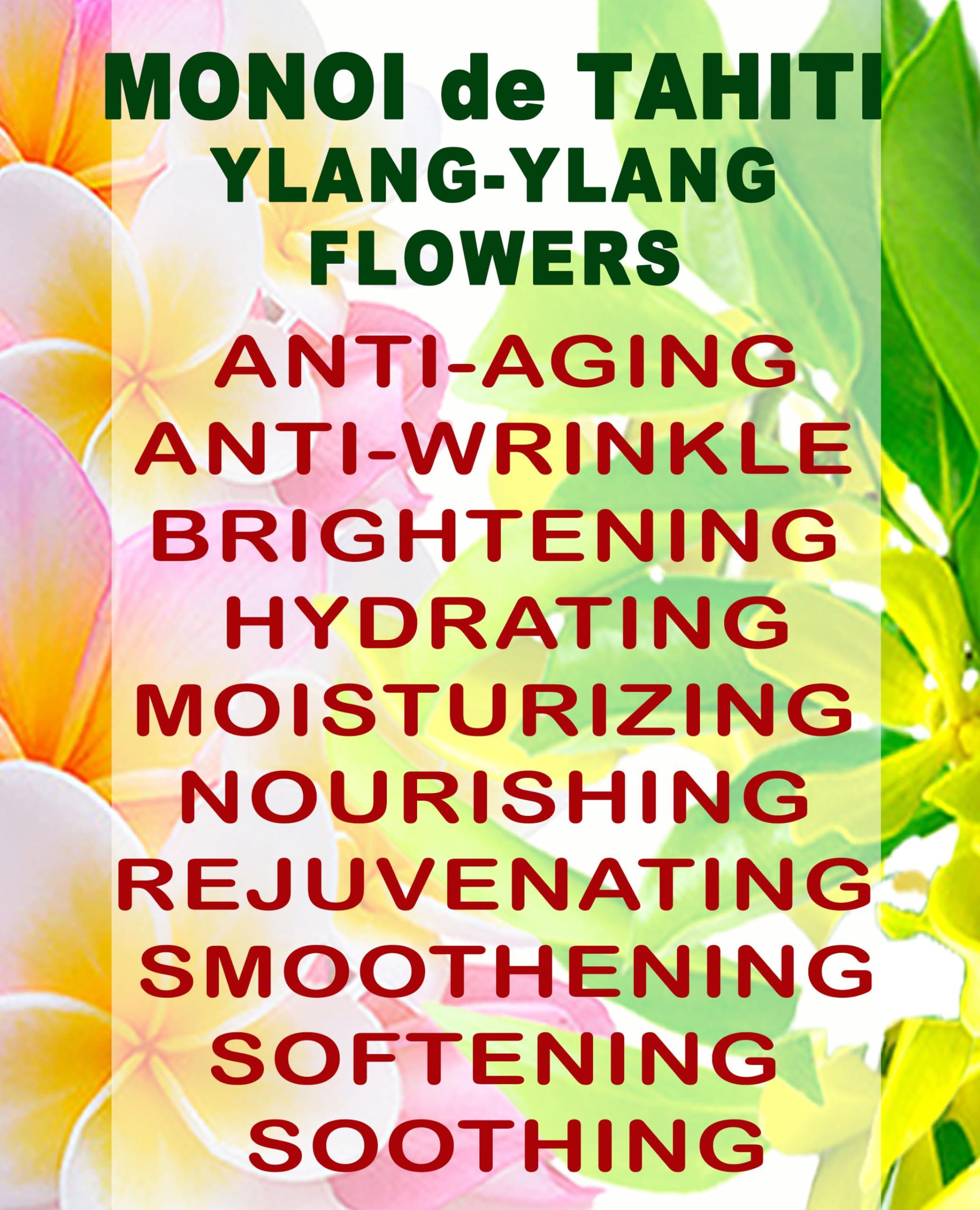 Botanical Beauty Botanical Beauty MONOI de TAHITI YLANG YLANG FLOWERS 100% Pure 4 Fl.oz - 120 ml Pure Natural Virgin Unrefined RAW for FACE, SKIN, BODY, HAIR, NAILS