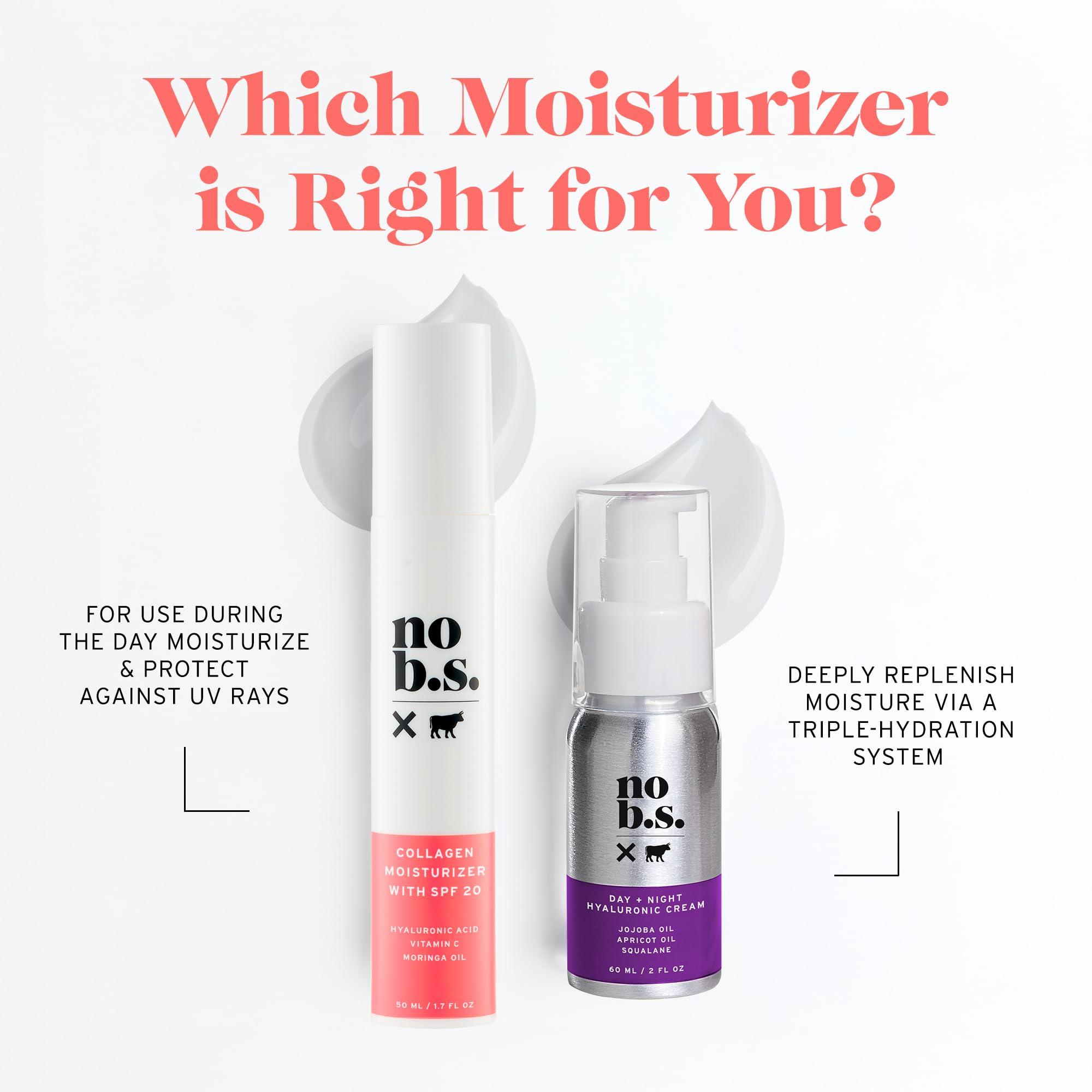 NO B. S. NO BAD STUFF No B S Face Moisturizer With SPF 20. Daily Face Moisturizers For Women. Anti-Aging Face Sunscreen Cream. Collagen Cream. Moringa Oil. Vitamin E. Clean Ingredients. Potent Formulas.