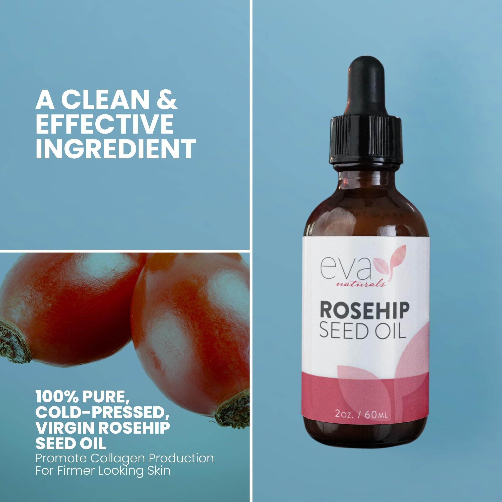 Eva Naturals Pure Rosehip Seed Oil (2 Fl Oz)- Rosehip Oil for Face Aids Stretch Mark and Scar Removal - Facial Oil Reduces Inflammation, Collagen for Radiant Skin - Face Oil - Best Rose Hip Oil for Face