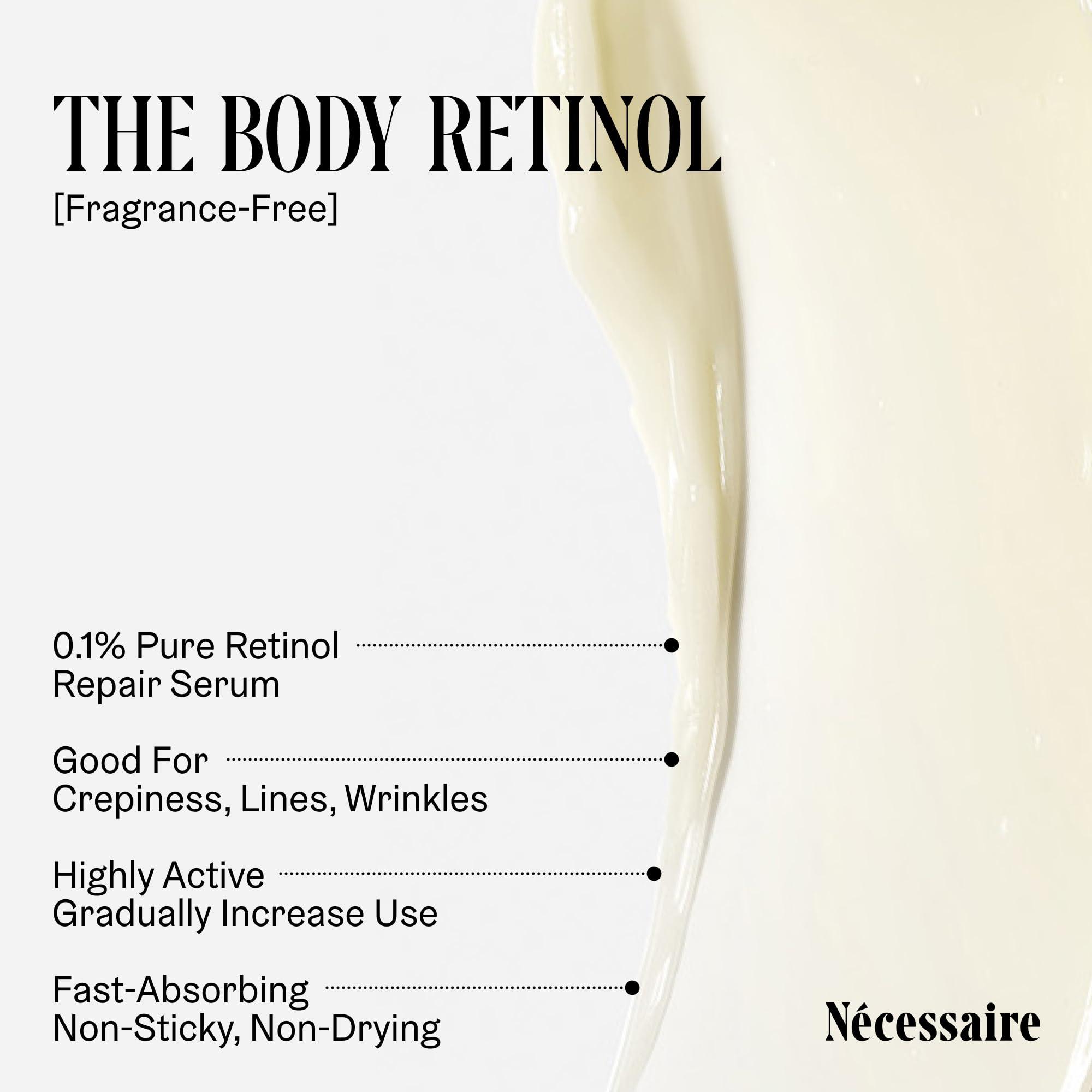 Ncessaire Ncessaire - The Body Retinol. Retinol Repair Serum + Retinol Body Lotion In One. Crepey Skin Treatment. Wrinkle + Line Prevention. 0.1% Pure Retinol + 10% AHA. 5.1 oz