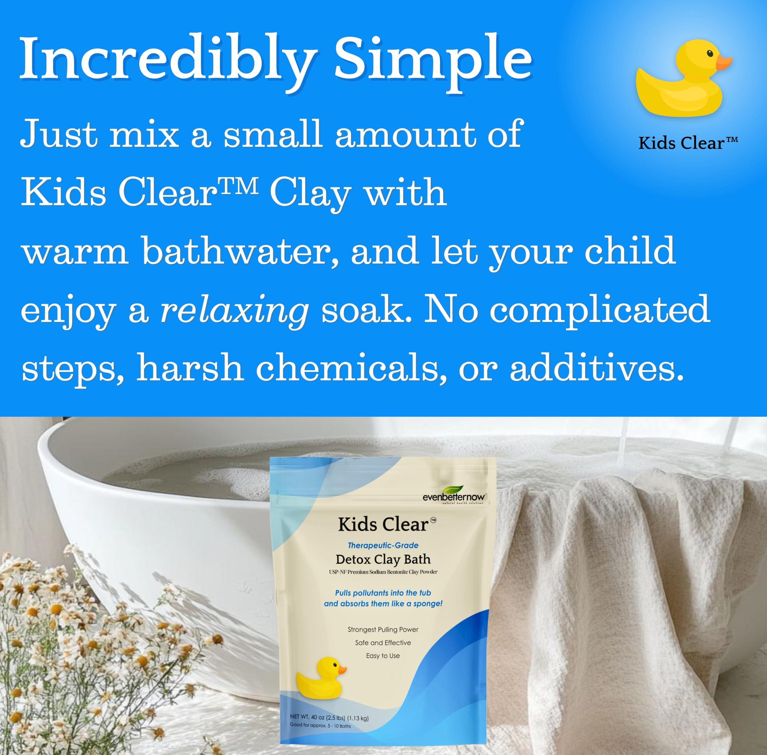 EvenbetterNow Kids Clear Detox Clay Bath, 100% Pure Sodium Bentonite - Removes Toxins, Impurities and Contaminants, by Evenbetternow LLC, 2.5 lbs (40 oz)
