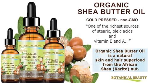 Botanical Beauty Botanical Beauty ORGANIC SHEA BUTTER OIL 100% Pure Natural Undiluted Refined Cold Pressed Carrier Oil. 1 Fl.oz.- 30 ml. for Face, Skin, Hair, Lip, Nails. African Shea (Karite) Nut Oil