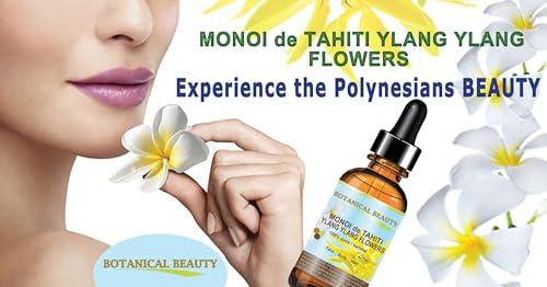 Botanical Beauty Botanical Beauty MONOI de TAHITI YLANG YLANG FLOWERS 100% Pure 4 Fl.oz - 120 ml Pure Natural Virgin Unrefined RAW for FACE, SKIN, BODY, HAIR, NAILS