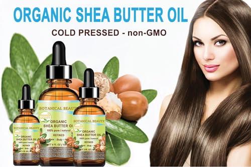 Botanical Beauty Botanical Beauty ORGANIC SHEA BUTTER OIL 100% Pure Natural Undiluted Refined Cold Pressed Carrier Oil. 1 Fl.oz.- 30 ml. for Face, Skin, Hair, Lip, Nails. African Shea (Karite) Nut Oil
