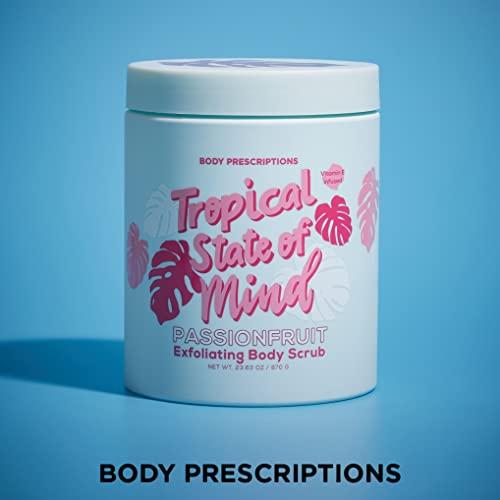 Body Prescriptions Body Prescriptions Exfoliating Body Scrub | 21.16 Oz Body Cleanser Infused with Passion Fruit | Daily Body Wash for Nourished and Ultra Smooth Skin, Tropical State of Mind?