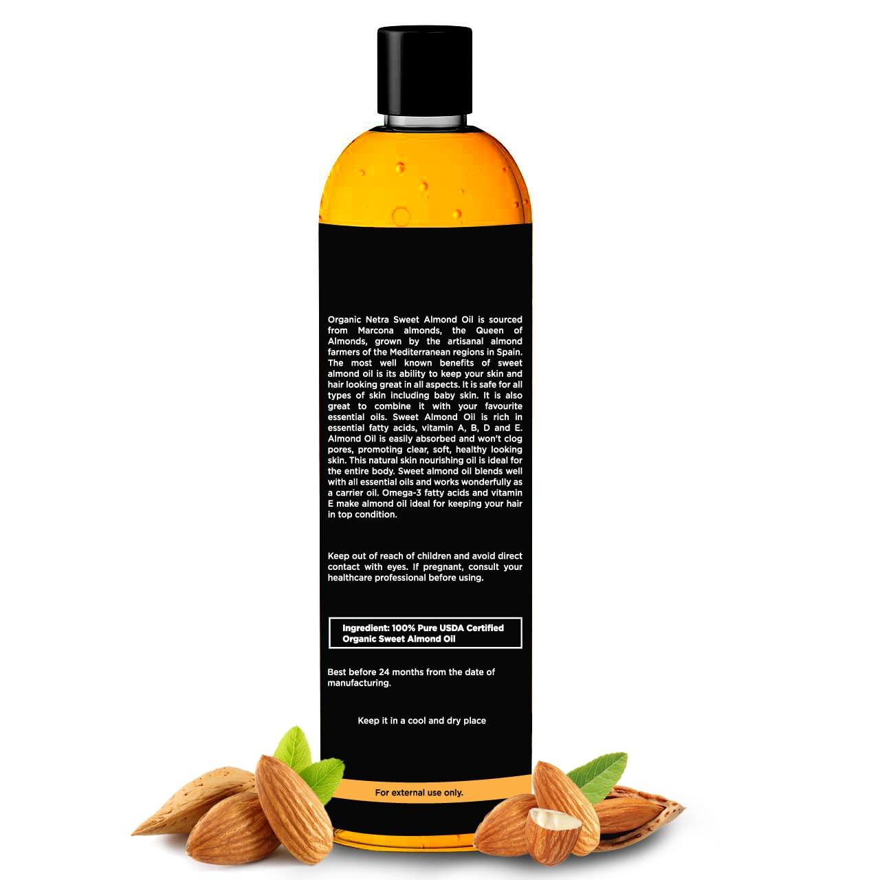 Organic Netra Organic Netra Sweet Almond Oil for Hair and Skin | Pure and Safe | Nourishes Dry and Dull Hair | Enrich with Vitamins and Minerals | Paraben Free | For All Skin Types - 6.76 Oz