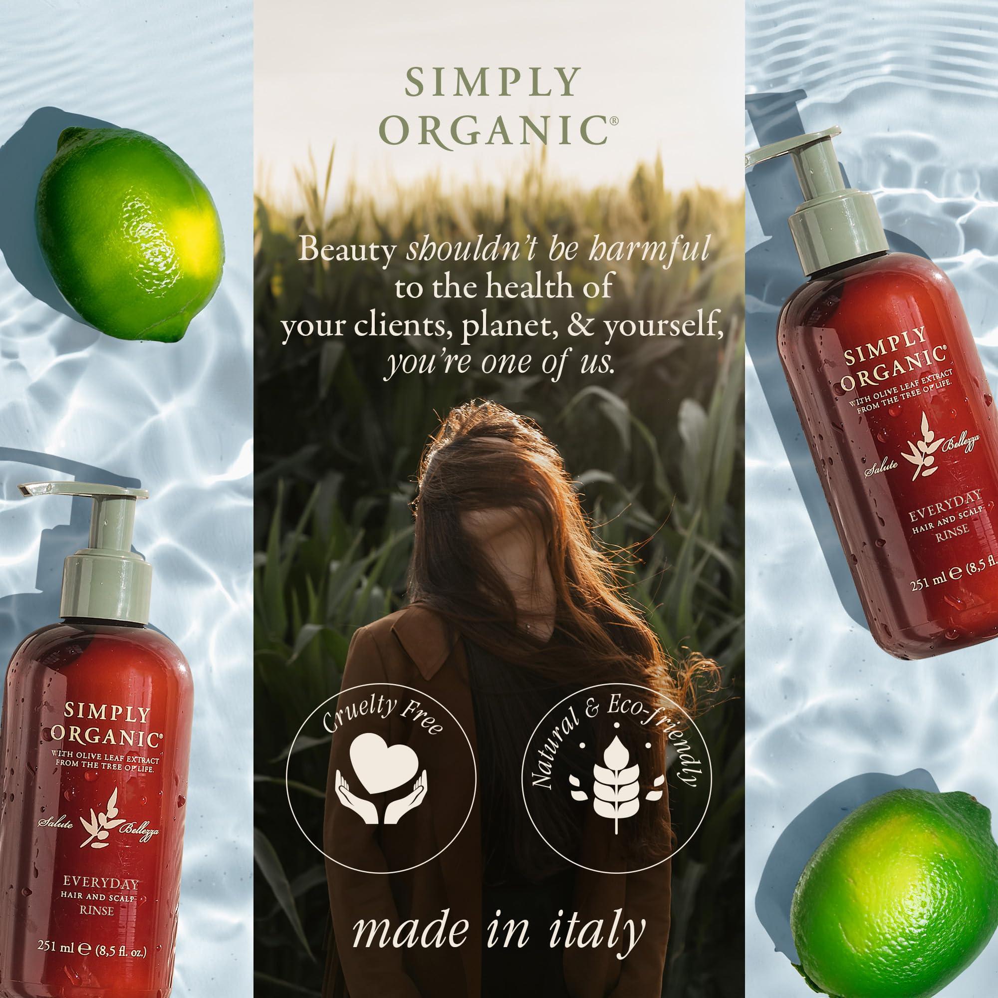 SIMPLY ORGANIC Hair & Scalp Rinse Daily Conditioner, Made in Italy, All Natural Cruelty Free Hair Care for Women & Men, Organic Olive Oil, Jojoba Oil, Spruce Tree Extract, PUMP NOT INCLUDED, 251ml/8.5floz, EVERYDAY