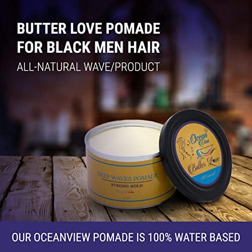 OCEAN VIEW DEEP WAVES POMADE OCEAN VIEW DEEP WAVES POMADE Butter Love (All Natural Wave Grease w/Shea Butter 4oz) and Ocean View Pomade (Water-Based pomade 4 oz) for 360 Wave Training and Wolfing, Strong Hold, Easy Wash