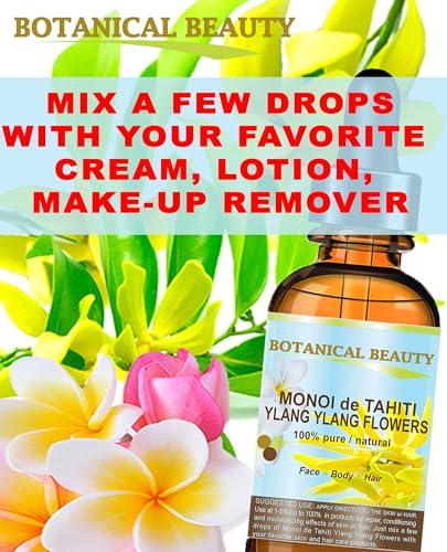 Botanical Beauty Botanical Beauty MONOI de TAHITI YLANG YLANG FLOWERS 100% Pure 4 Fl.oz - 120 ml Pure Natural Virgin Unrefined RAW for FACE, SKIN, BODY, HAIR, NAILS