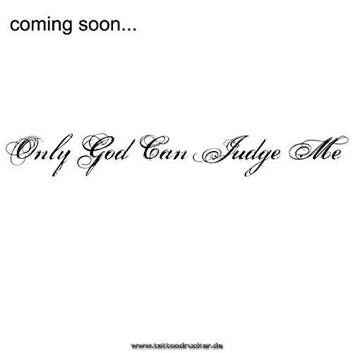 Tattoodrucker 2 x Only God Can Judge Me - Tattoo Lettering in Black (2)