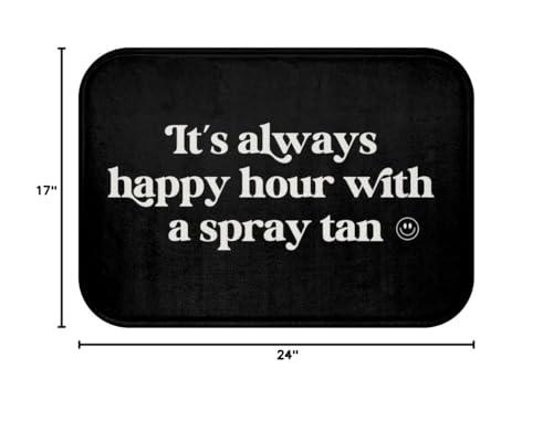 Generic Spray Tan Tent Mat Always Happy Hour Anti-Slip Mat Spray Tanning Mat Salon Decor Mobile Spray Tan Artist Tanning Studio Decor Sunless Salon (24 x 17 Inches)