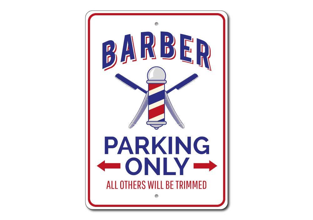 Lizton Sign Shop Barber Parking Sign, Barber Sign, Barber Sign, Barber Decor, Barber Shop Sign, Barber Pole Sign, Barber Aluminum Sign - 12" x 18"