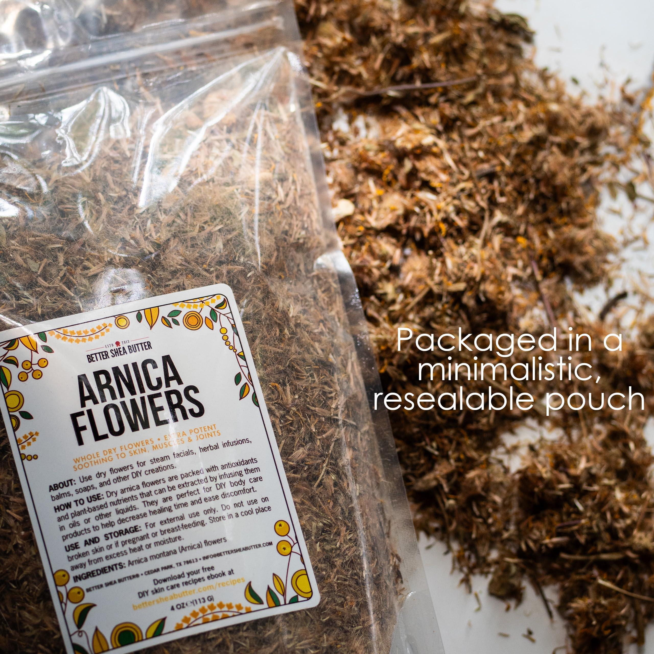 Better Shea Butter Arnica Flowers Dried for Making Arnica Tincture, Arnica Infused Oil, Poultices and Salves | 4 oz of Dried Herbs Bulk | Whole Flowers and Herbs in Resealable Pouch